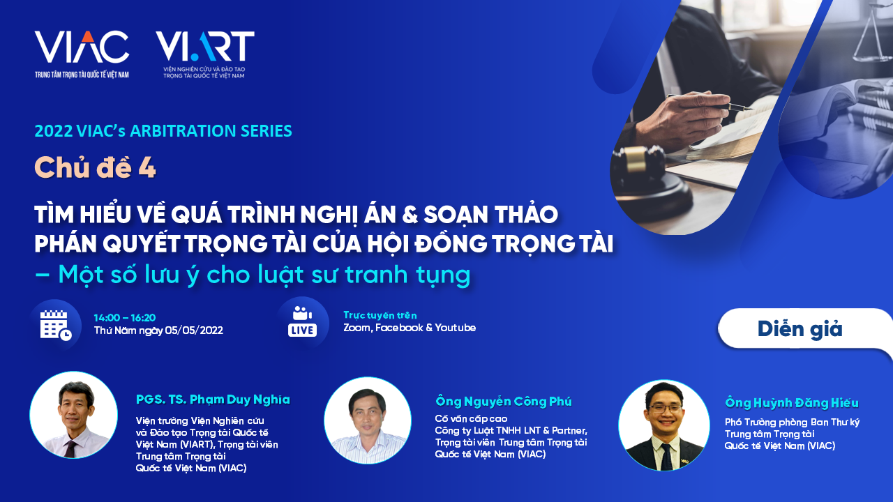 [RECAP VAS 2022] Chủ đề 04: Tìm hiểu về quá trình nghị án & soạn thảo Phán quyết trọng tài của Hội đồng Trọng tài – Một số lưu ý cho Luật sư tranh tụng